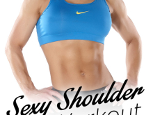 Sexy Shoulder Workout