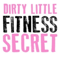 Dirty Little Fitness Secret