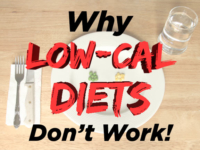 Low Cal Diets Don't Work